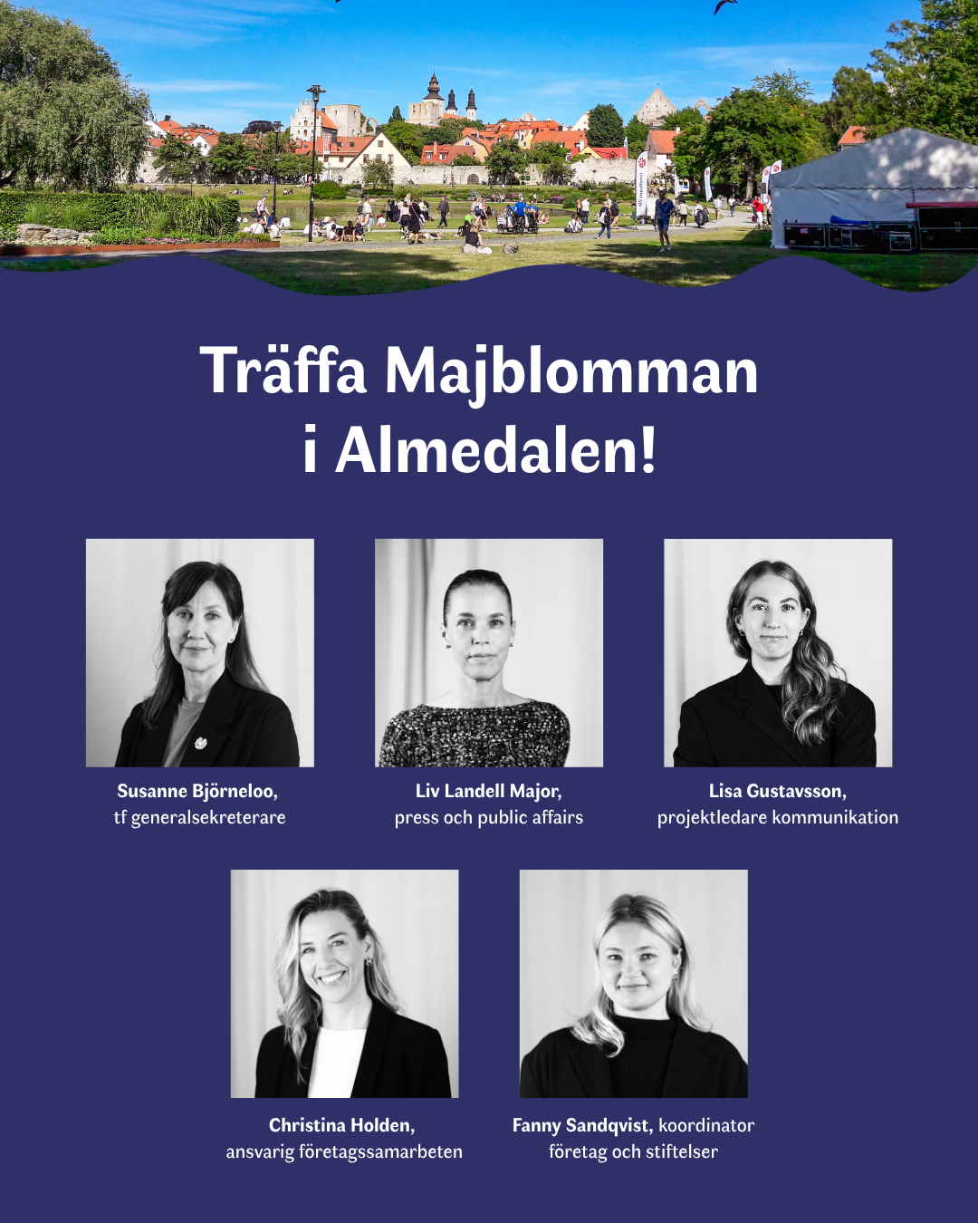 Träffa Majblomman i Almedalen!